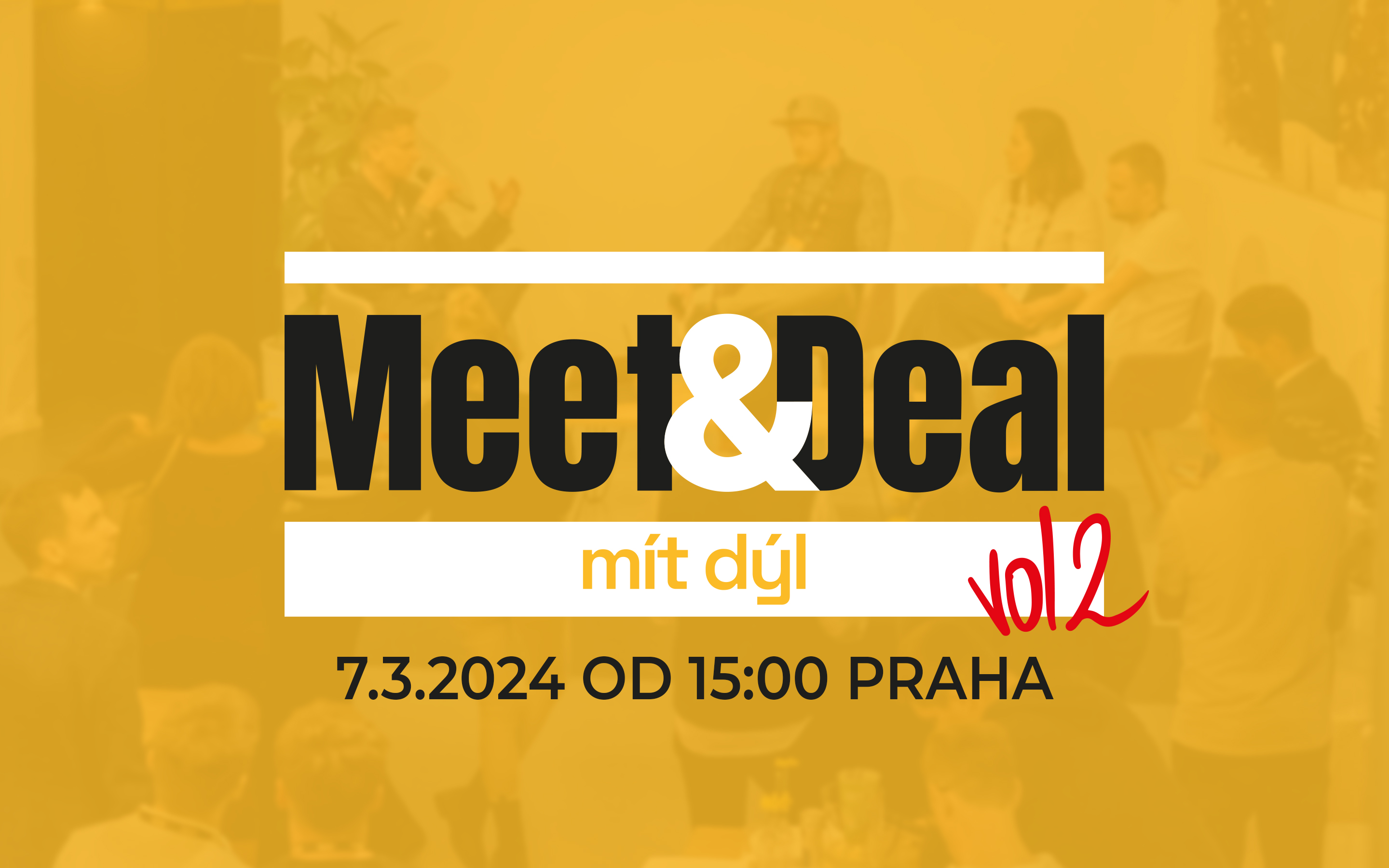 Meet&Deal vol2: Skoro 200 lidí, 55 000 Kč na charitu a networking, kterej funguje