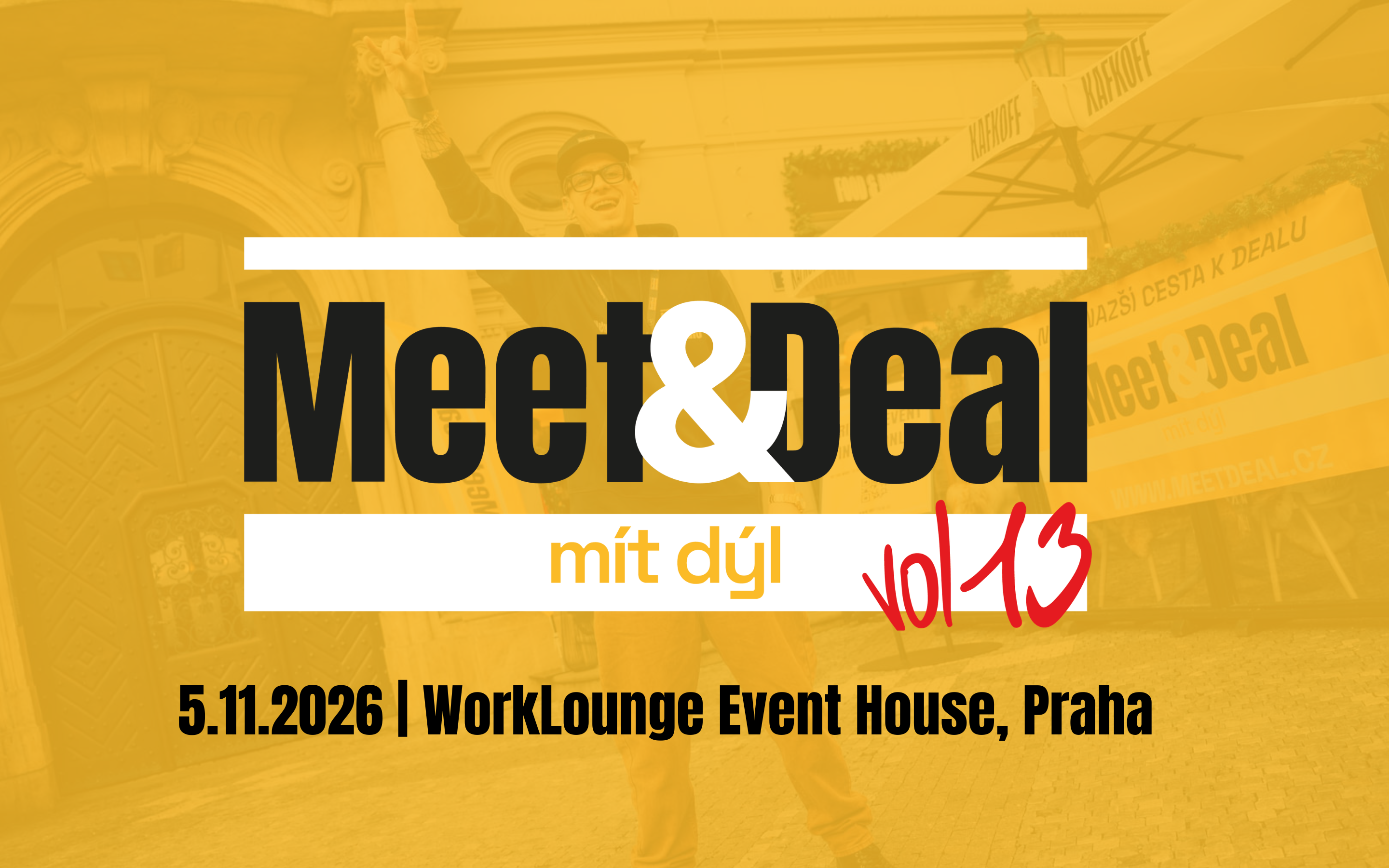 Meet&Deal vol13, 5.11.2026, WorkLounge House, Praha